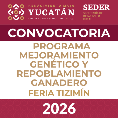 Convocatoria Mejoramiento Genetico FERIA TIZIMIN 2026